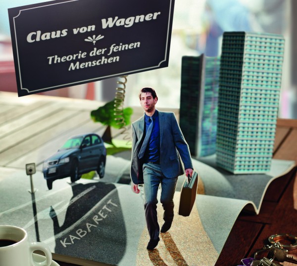 Claus von Wagner - Theorie der feinen Menschen - 2CDs